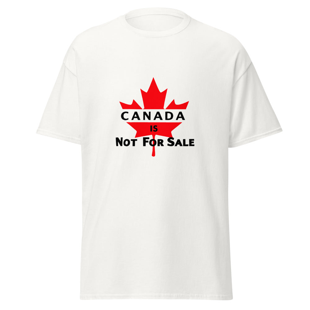 Canada is not for sale Ca Leaf T-Shirt (Made in Canada)