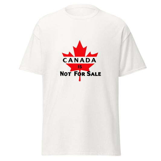 Canada is not for sale Ca Leaf T-Shirt (Made in Canada)