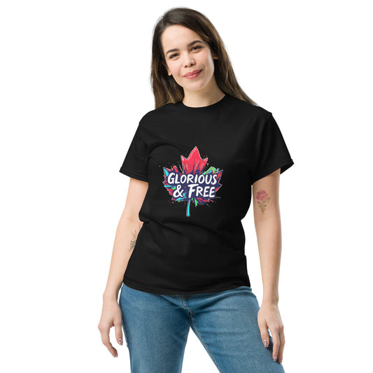 Glorious and free T-Shirt (Made in Canada)