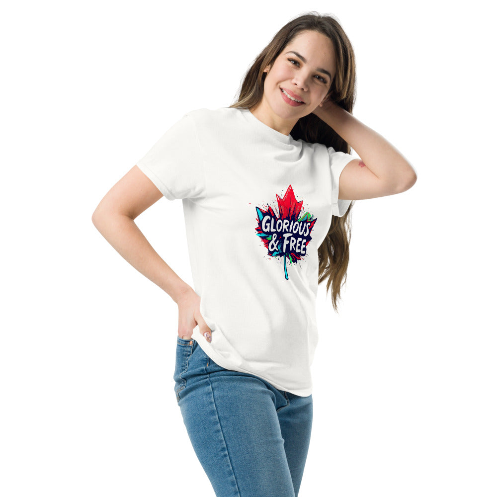 Glorious and free T-Shirt (Made in Canada)
