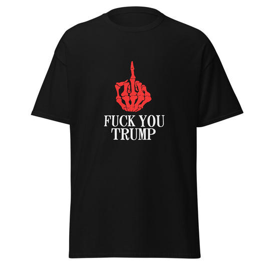 Fuck You Trump T-Shirt (Made in Canada)
