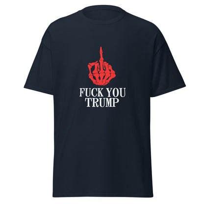 Fuck You Trump T-Shirt (Made in Canada)