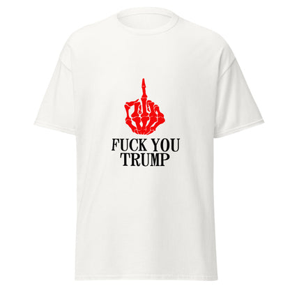 Fuck You Trump T-Shirt (Made in Canada)